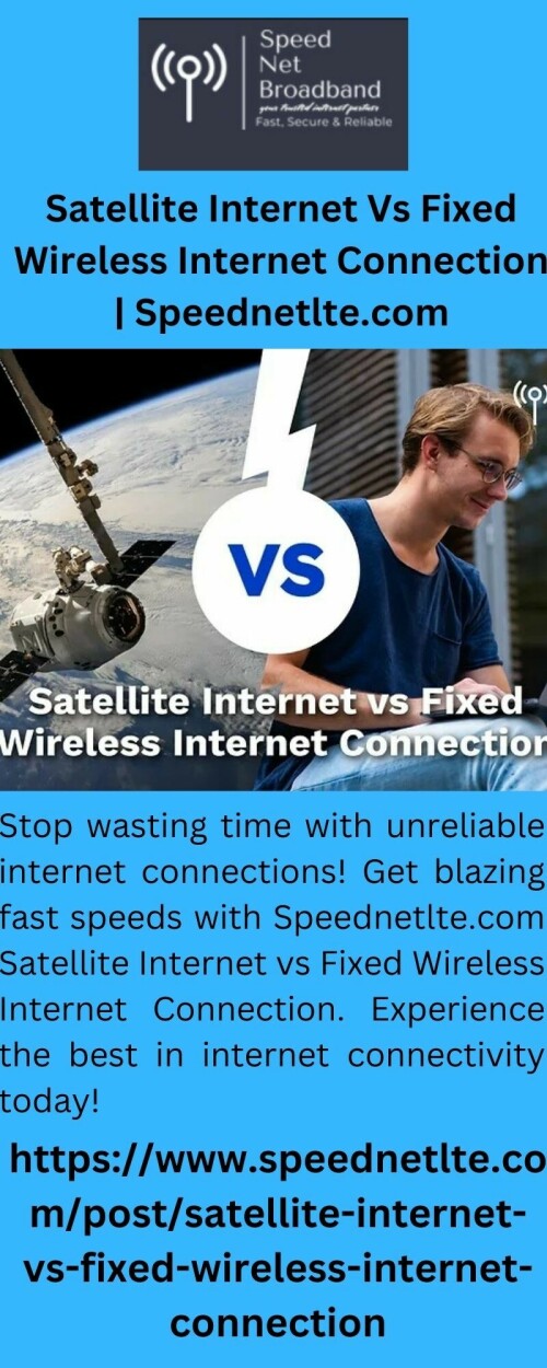 Stop wasting time with unreliable internet connections! Get blazing fast speeds with Speednetlte.com Satellite Internet vs Fixed Wireless Internet Connection. Experience the best in internet connectivity today!

https://www.speednetlte.com/post/satellite-internet-vs-fixed-wireless-internet-connection