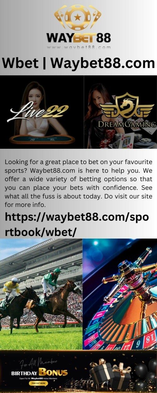 Looking for a great place to bet on your favourite sports? Waybet88.com is here to help you. We offer a wide variety of betting options so that you can place your bets with confidence. See what all the fuss is about today. Do visit our site for more info.



https://waybet88.com/sportbook/wbet/