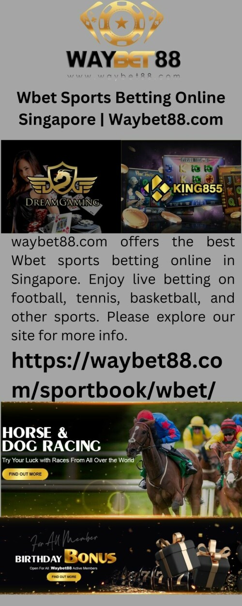 waybet88.com offers the best Wbet sports betting online in Singapore. Enjoy live betting on football, tennis, basketball, and other sports. Please explore our site for more info.


https://waybet88.com/sportbook/wbet/