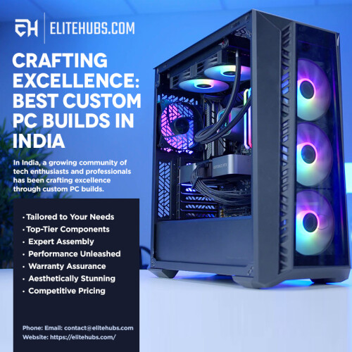 In India, a growing community of tech enthusiasts and professionals has been crafting excellence through custom PC builds.

● Tailored to Your Needs

● Top-Tier Components

● Expert Assembly

● Performance Unleashed

● Warranty Assurance

● Aesthetically Stunning

Visit: https://elitehubs.com/