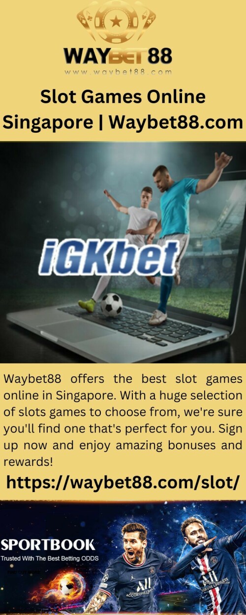 Waybet88 offers the best slot games online in Singapore. With a huge selection of slots games to choose from, we're sure you'll find one that's perfect for you. Sign up now and enjoy amazing bonuses and rewards!

https://waybet88.com/slot/