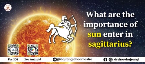 The Sun's entry into Sagittarius marks the beginning of a new astrological season, a time of optimism, exploration, and personal growth. This transit is significant for all signs, bringing forth unique opportunities and challenges for each. In this blog post, we will delve into the importance of the Sun entering Sagittarius and explore its effects on all signs. If you are looking for Birth chart contact us. For more info visit: https://www.vinaybajrangi.com/planetary-transit/sun-transit/sun-in-sagittarius.php |  https://www.vinaybajrangi.com/kundli.php