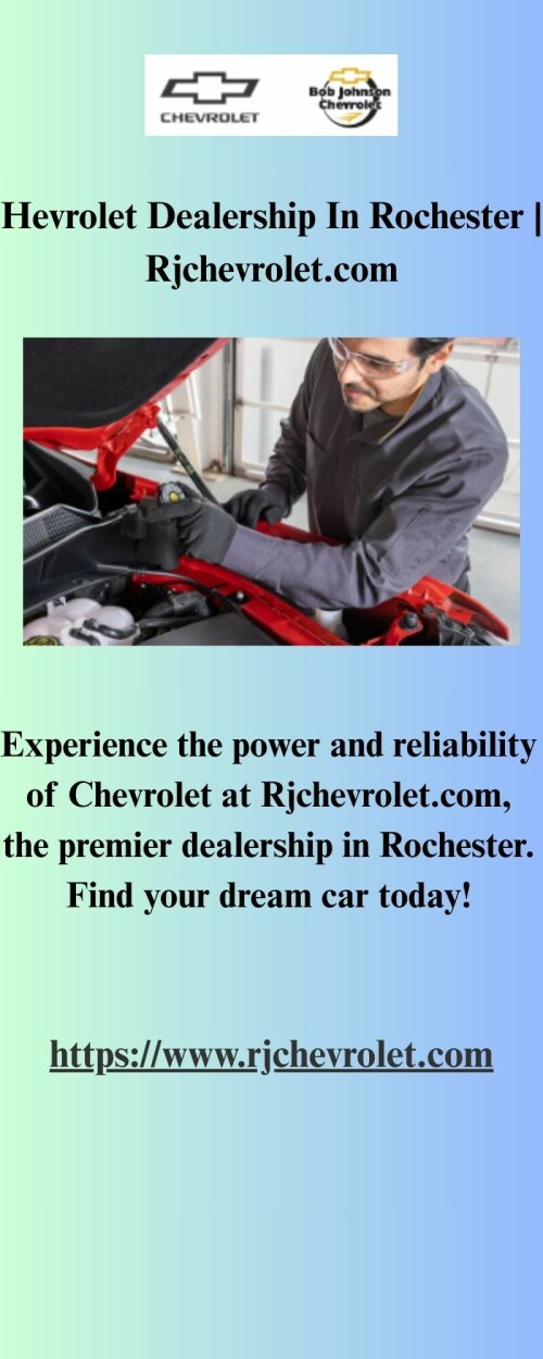 Experience the power and reliability of Chevrolet at Rjchevrolet.com, the premier dealership in Rochester. Find your dream car today!

https://www.rjchevrolet.com/