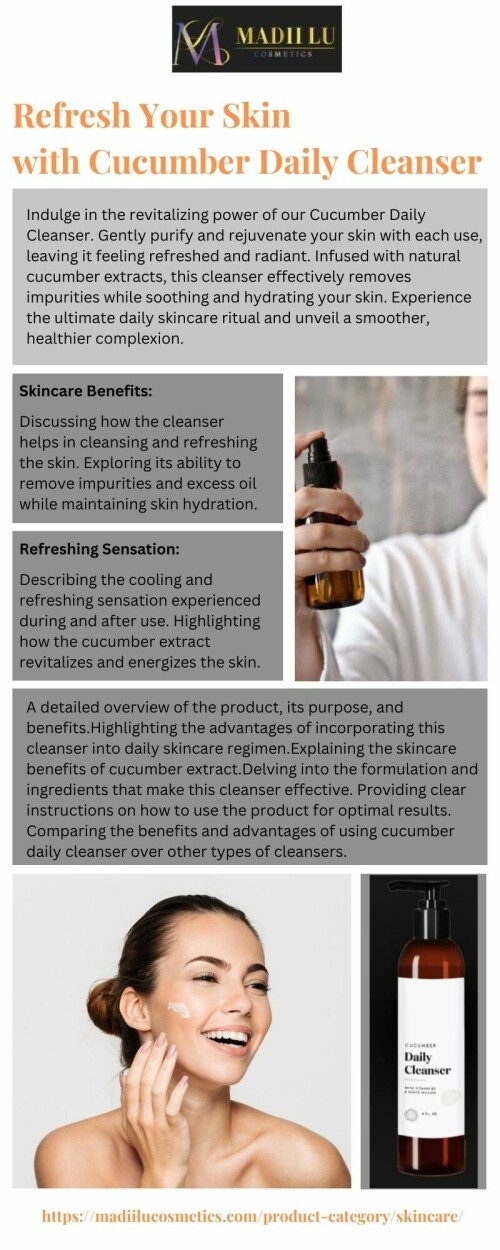Refresh Your Skin with Cucumber Daily Cleanser