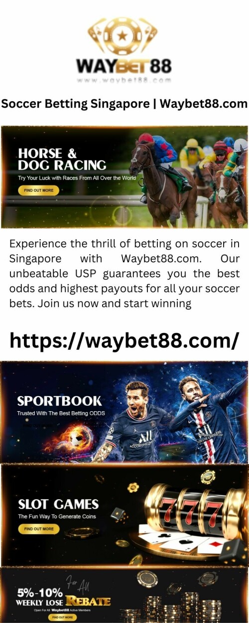 Experience the thrill of betting on soccer in Singapore with Waybet88.com. Our unbeatable USP guarantees you the best odds and highest payouts for all your soccer bets. Join us now and start winning!

https://waybet88.com/