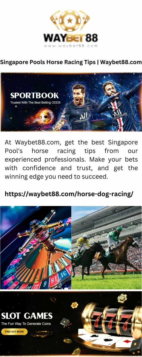 At Waybet88.com, get the best Singapore Pool's horse racing tips from our experienced professionals. Make your bets with confidence and trust, and get the winning edge you need to succeed.

https://waybet88.com/horse-dog-racing/