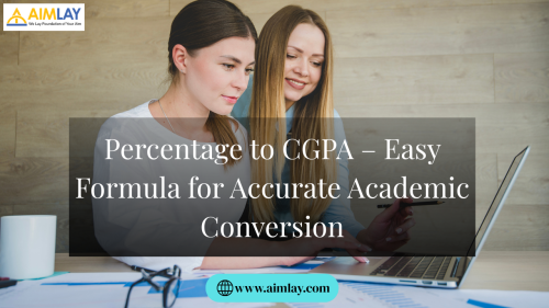 Percentage to CGPA – Easy Formula for Accurate Academic Conversion