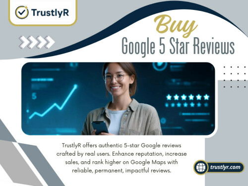Utilizing a reliable platform such as Trustlyr enables companies to buy Google reviews and buy Google 5 star reviews with assurance. Through a strategic, ethical method—selecting the correct supplier, publishing reviews systematically, blending with genuine feedback, and tracking engagement—companies can enhance their online reputation and grow in a sustainable manner.

Official Website: https://trustlyr.com/buy-google-reviews

Read Our Blogs:
https://v.gd/FwIrD7
https://tinyurl.com/287reosb
https://is.gd/VtvpG7

More Links:
https://is.gd/3dXqKR
https://v.gd/K5Aibz
https://tinyurl.com/2bxlmu2y