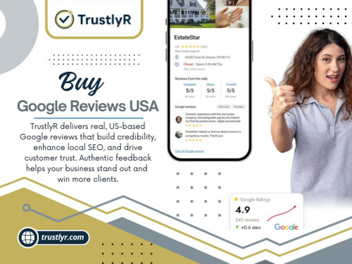 One look at a business's Google page tends to sway a customer's choice more than any promotion or ad. Considering this, most business owners are seeking methods to buy Google reviews USA in order to bolster their online reputation.

Official Website: https://trustlyr.com/buy-usa-google-reviews

Read Our Blogs:
https://v.gd/FwIrD7
https://tinyurl.com/287reosb
https://is.gd/VtvpG7

More Links:
https://is.gd/3dXqKR
https://v.gd/K5Aibz
https://tinyurl.com/2bxlmu2y