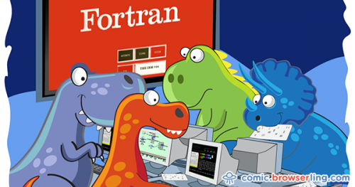 FORTRAN programming class.

For more browser comics visit comic.browserling.com. New jokes about browsers and web developers every week!