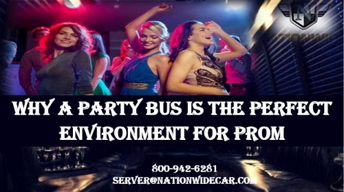 Why a Party Bus is the Perfect Environment for Prom