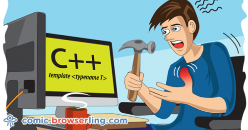 When your hammer is C++, everything begins to look like a thumb.

For more browser comics visit comic.browserling.com. New jokes about browsers and web developers every week!